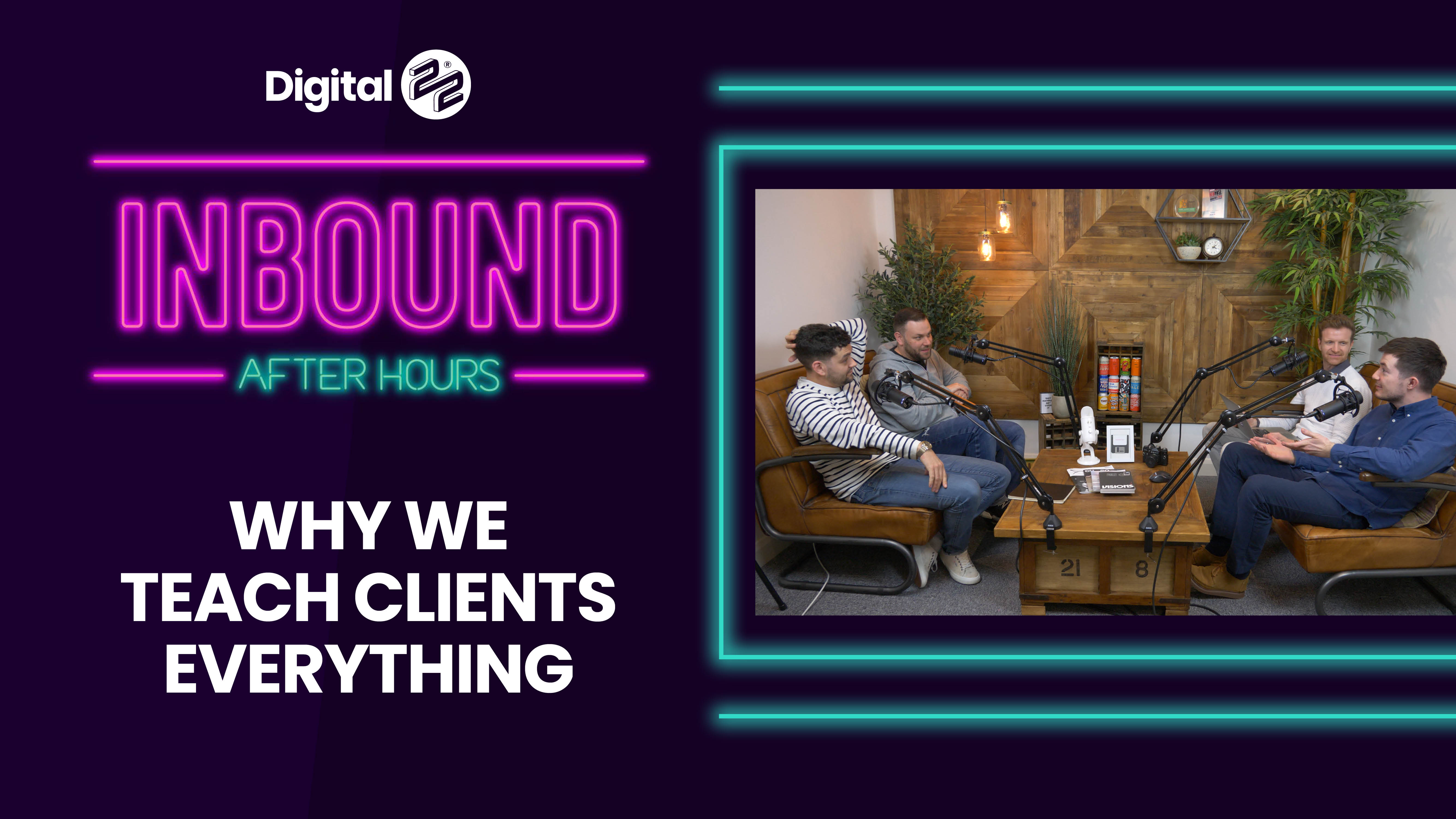 INBOUND AFTER HOURS: Why we teach our clients everything 🧑‍🏫🍎