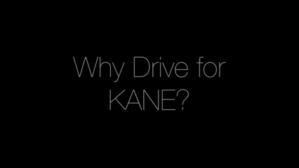 Drive for KANE