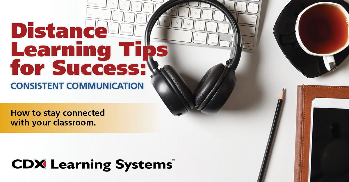 CDX - Distance Learning Consistent Communication