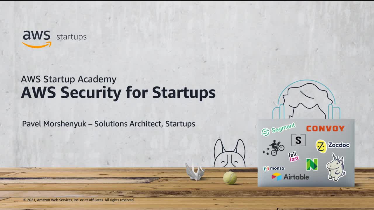 AWS Startup Academy: AWS Security for Startups